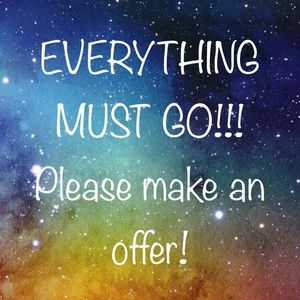 I have to sell everything!